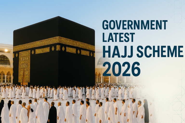 Government Latest Hajj Scheme 2026