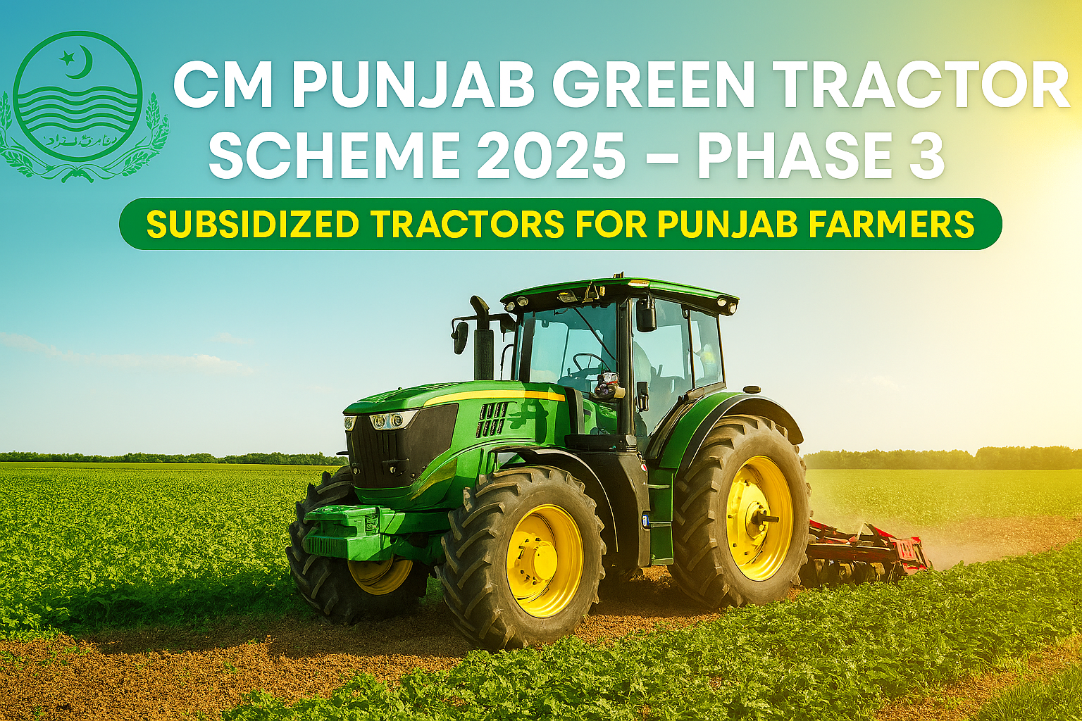 Read more about the article CM Punjab Green Tractor Scheme Phase 3 2025 – Online Registration, Eligibility, and Subsidy Details